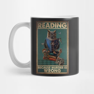 Book Reading Because Murder Is Wrong Mug